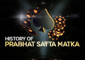 The history of Prabhat satta Matka!