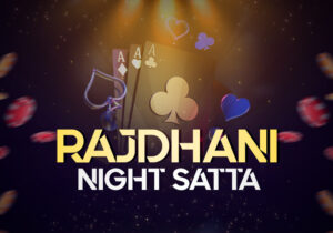 Rajdhani Night Satta