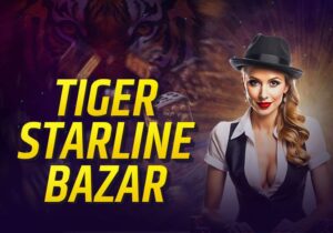 Tiger Starline Bazar: A Quick and Simple Guide