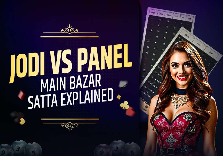 The Difference Between Jodi and Panel in Main Bazar Satta
