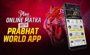 Play Online Matka with Prabhat World App