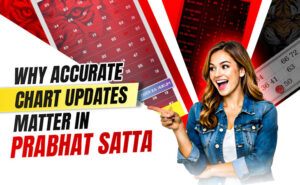 Why Accurate Chart Updates Matter in Prabhat Satta